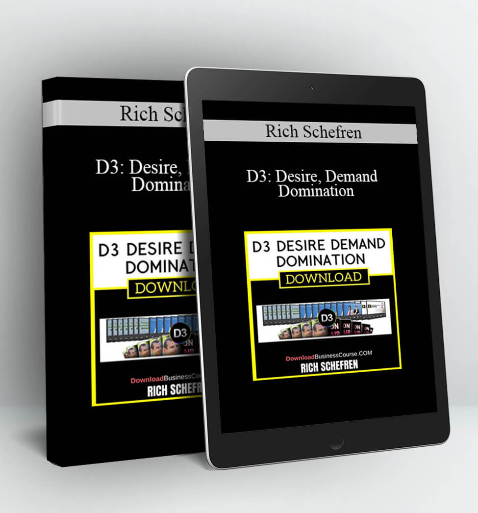 D3: Desire, Demand and Domination - Rich Schefren