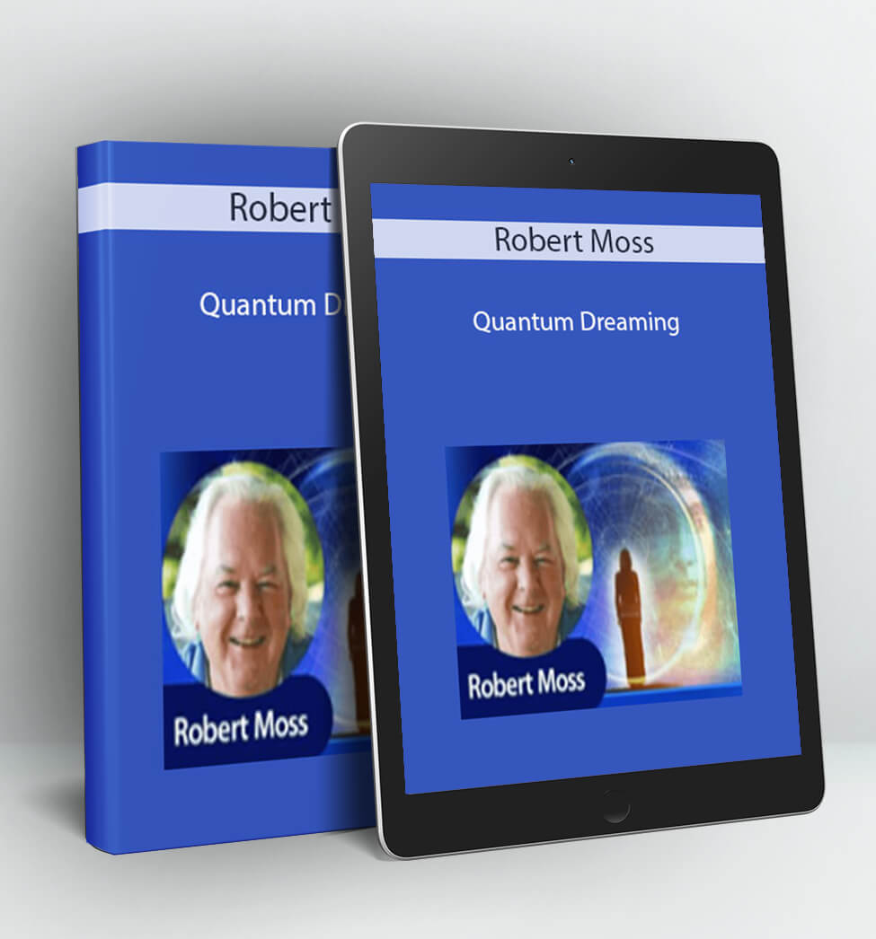 Quantum Dreaming - Robert Moss