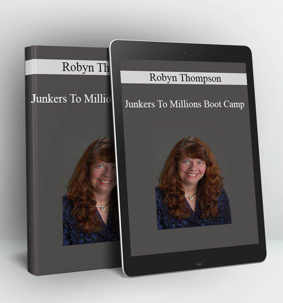 Junkers To Millions Boot Camp - Robyn Thompson