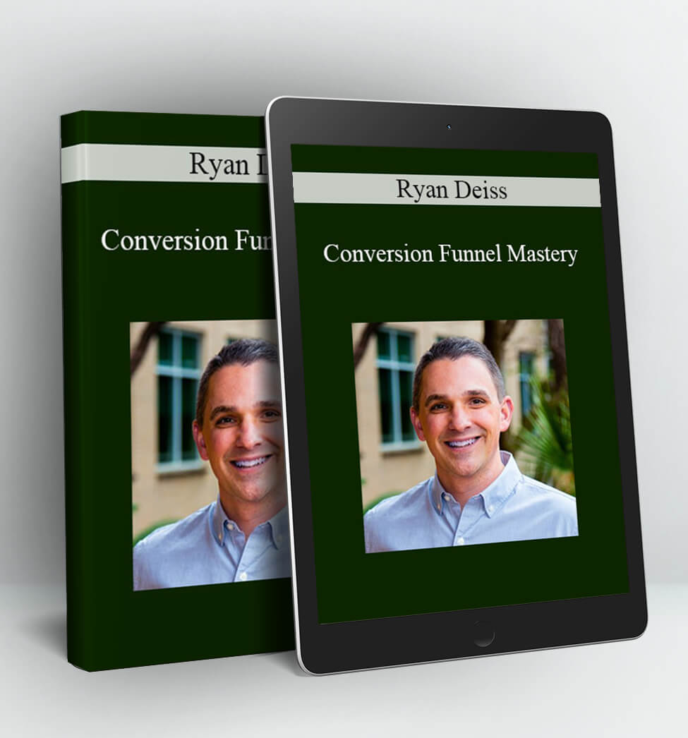 Conversion Funnel Mastery - Ryan Deiss