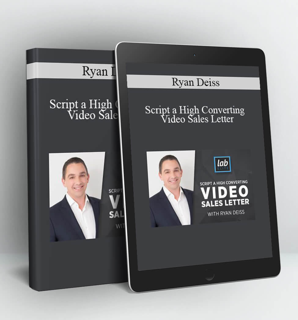 Script a High Converting Video Sales Letter - Ryan Deiss