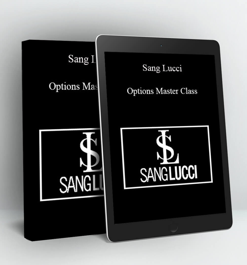 Options Master Class - Sang Lucci