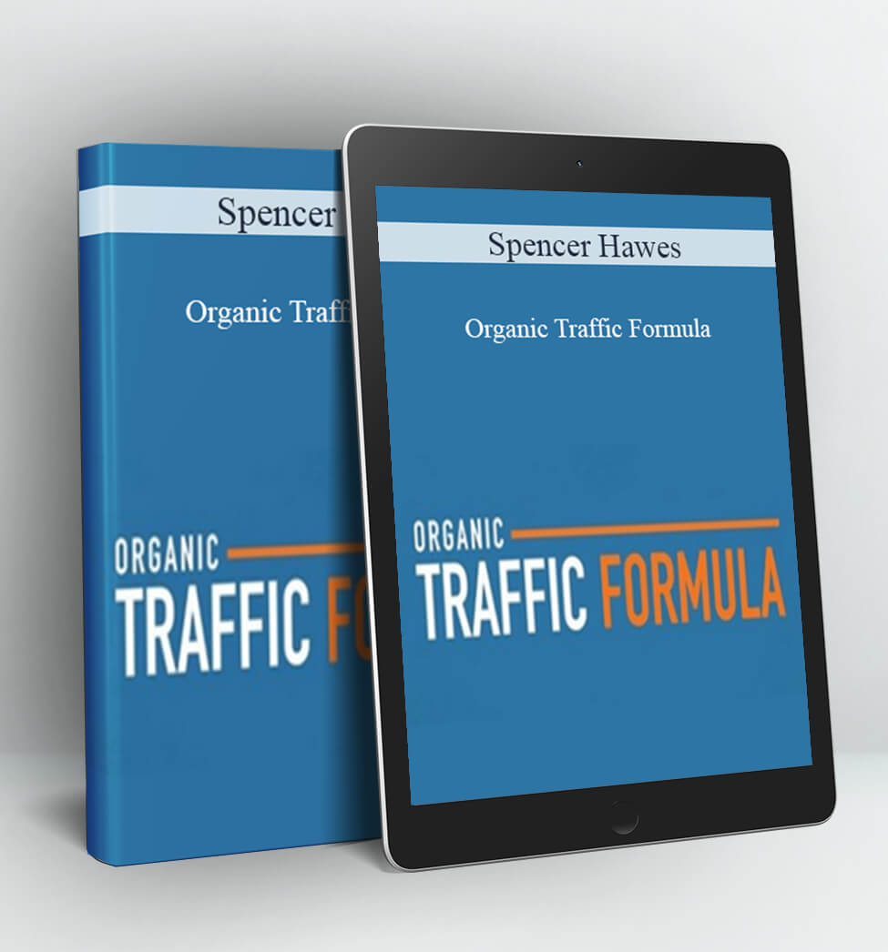 Organic Traffic Formula - Spencer Hawes