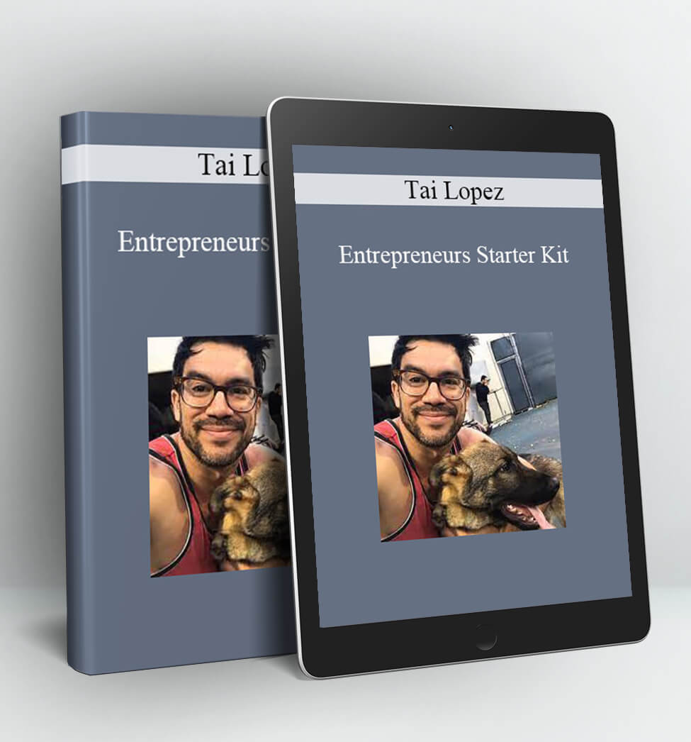 Entrepreneurs Starter Kit - Tai Lopez