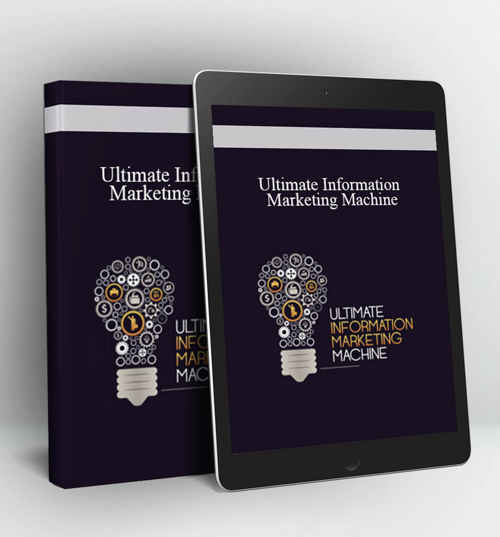 Ultimate Information Marketing Machine