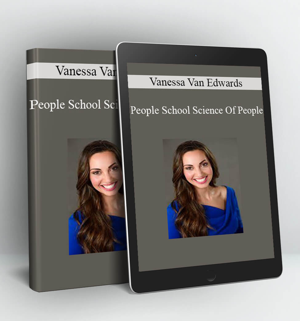 People School Science Of People - Vanessa Van Edwards