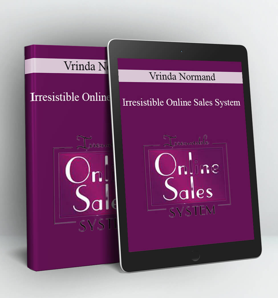 Irresistible Online Sales System - Vrinda Normand