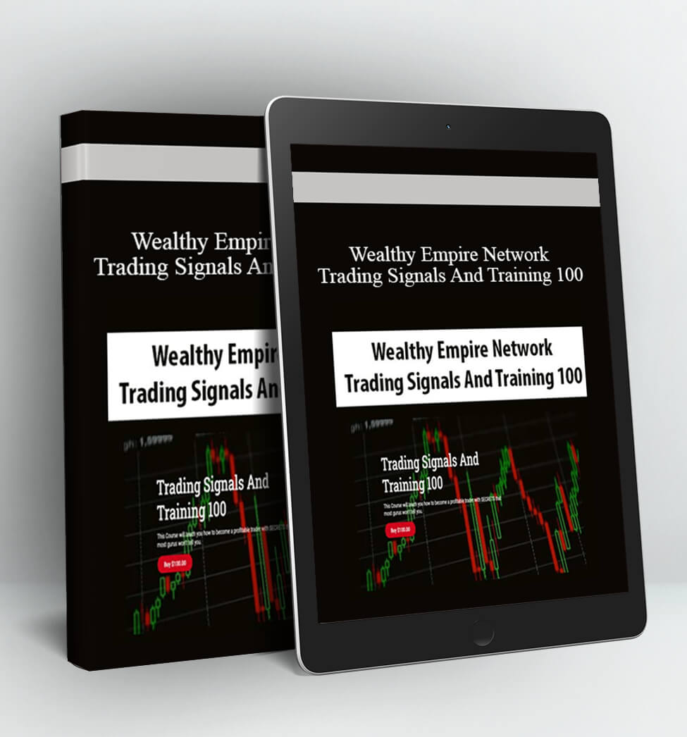 Trading Signals And Training 100 - Wealthy Empire Network