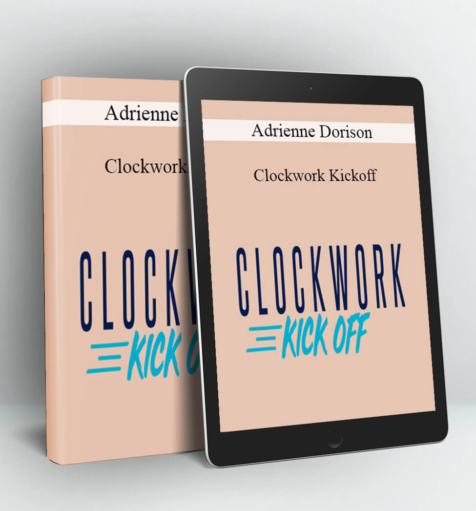 Clockwork Kickoff - Adrienne Dorison