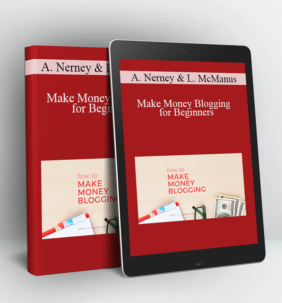 Make Money Blogging for Beginners - Alex Nerney & Lauren McManus