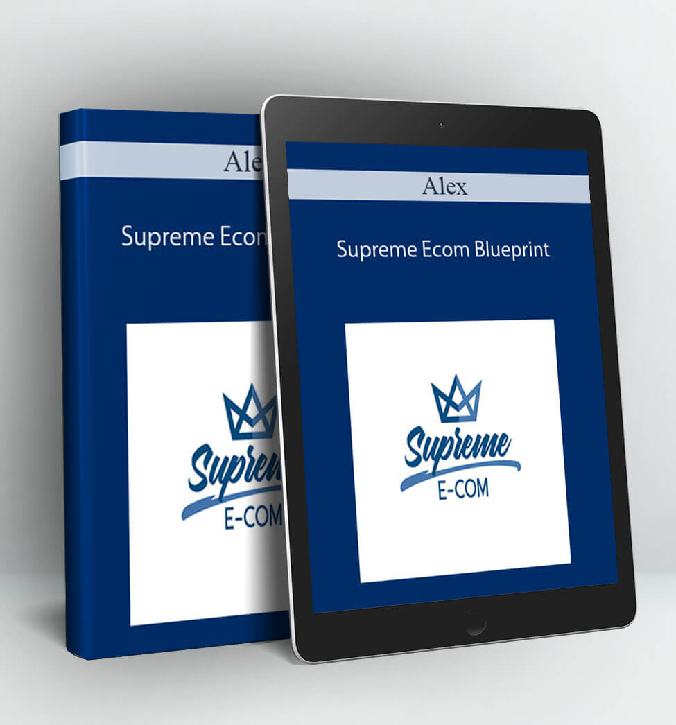 Supreme Ecom Blueprint - Alex Hampton