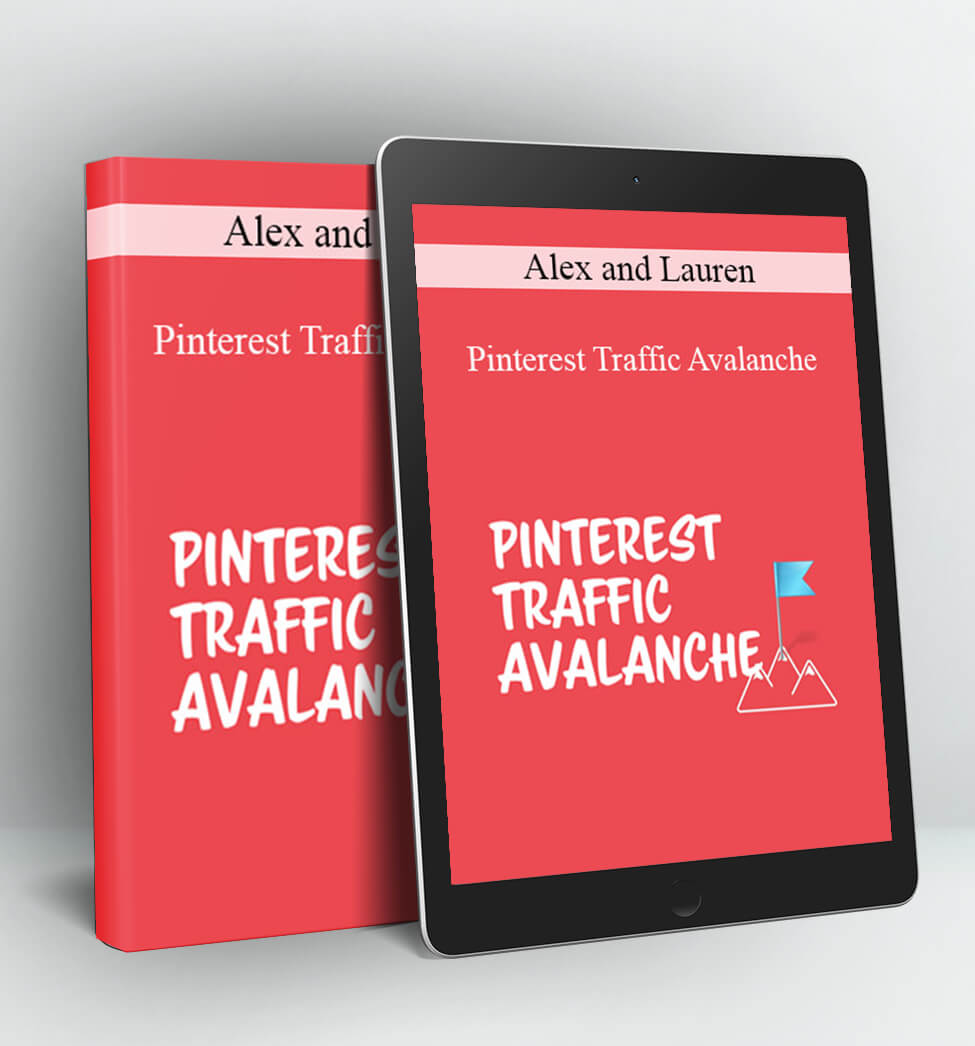 Pinterest Traffic Avalanche - Alex and Lauren