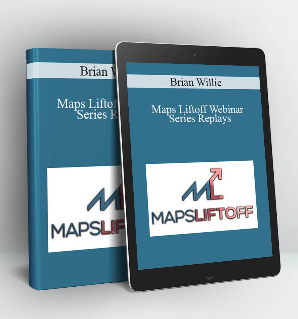 Maps Liftoff Webinar Series Replays - Brian Willie