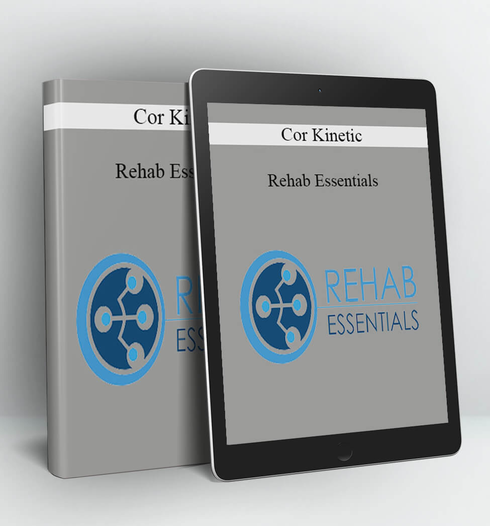 Rehab Essentials - Cor Kinetic