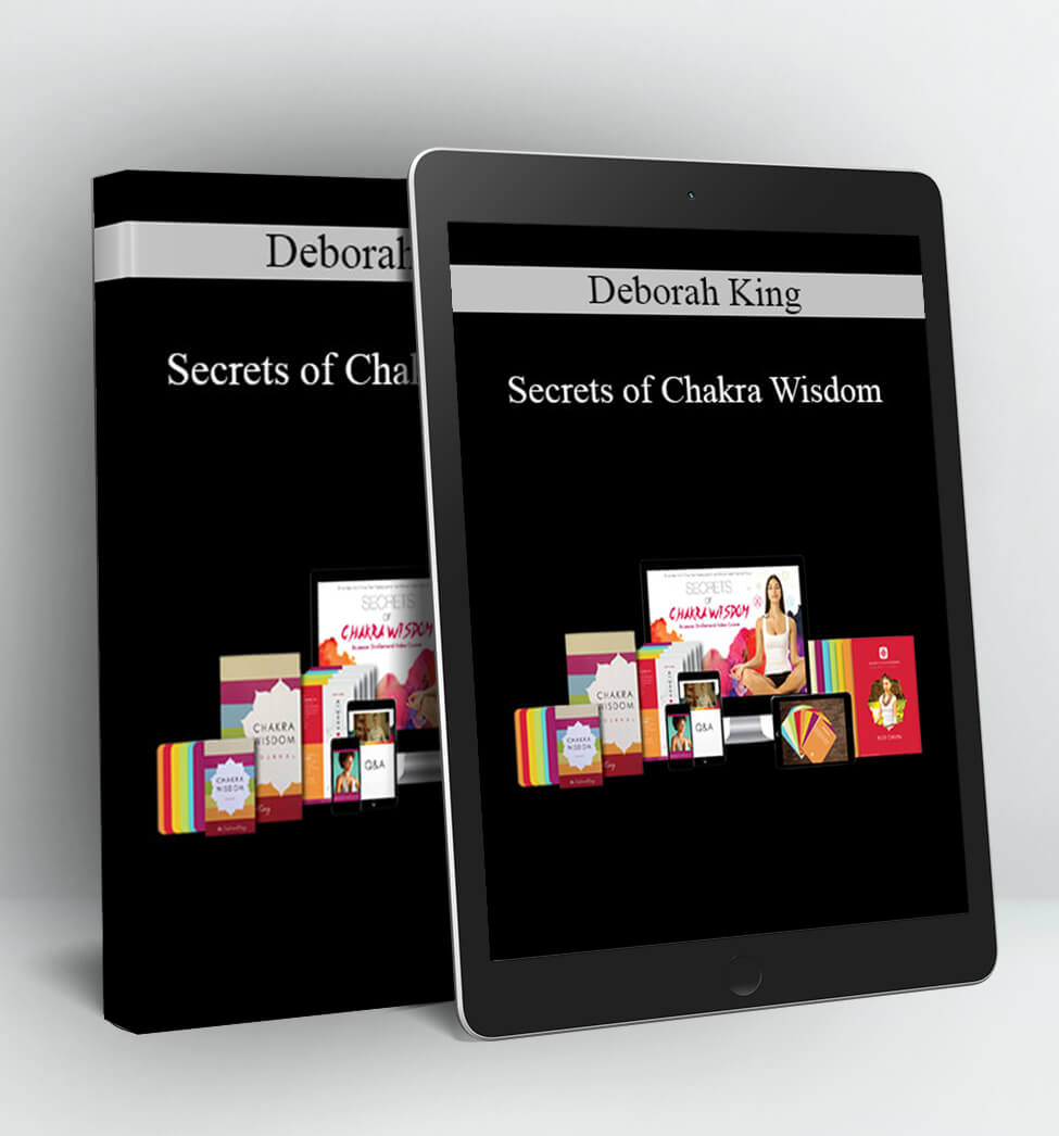 Secrets of Chakra Wisdom - Deborah King