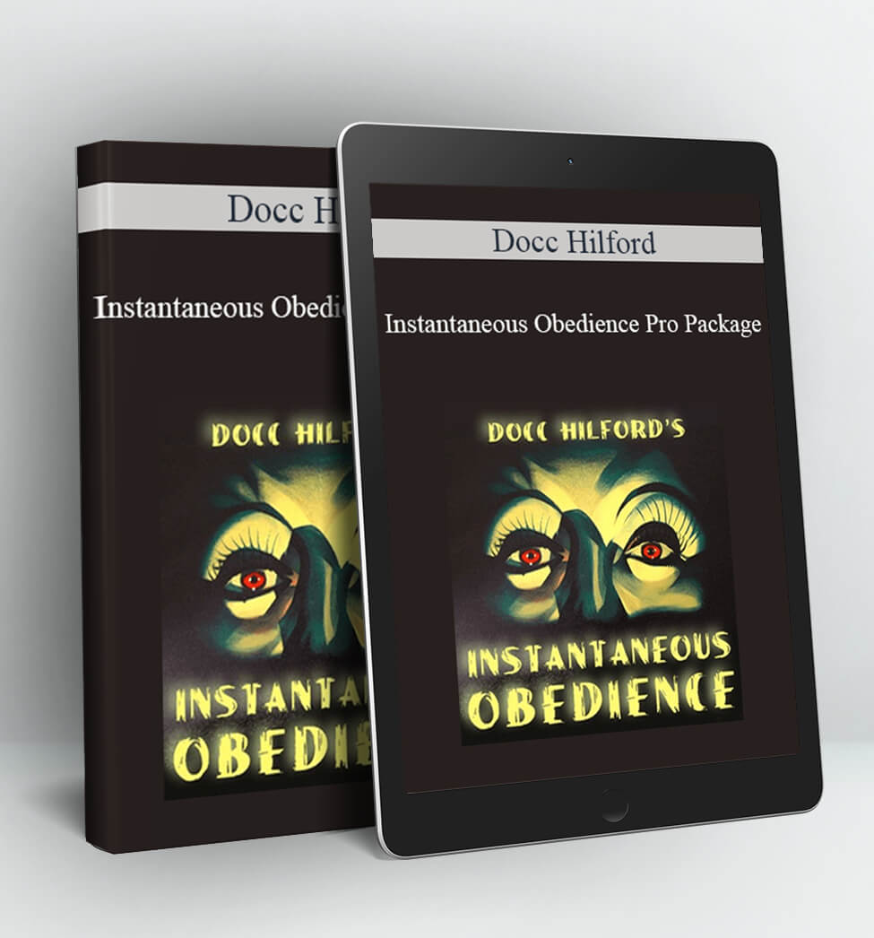 Instantaneous Obedience Pro Package - Docc Hilford