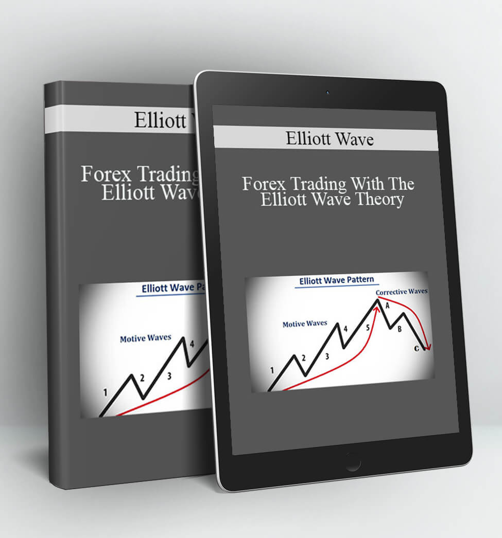 Forex Trading With The Elliott Wave Theory - Elliott Wave