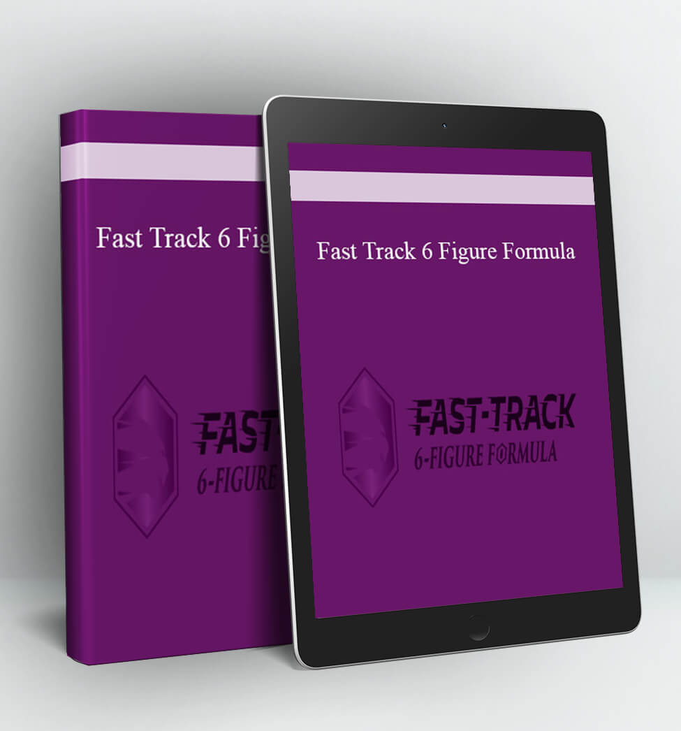 Fast Track 6 Figure Formula