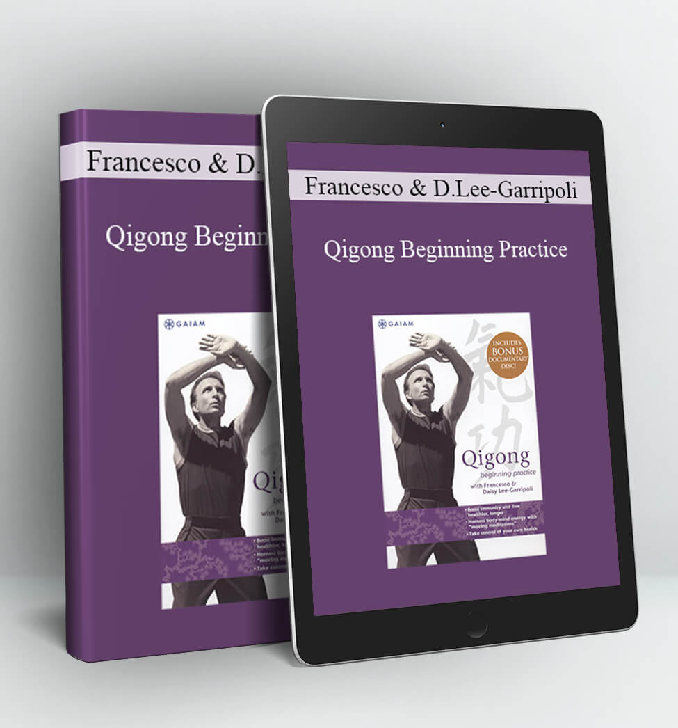 Qigong Beginning Practice - Francesco & Daisy Lee-Garripoli