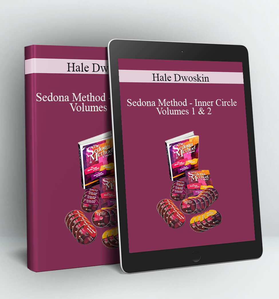 Sedona Method – Inner Circle Volumes 1 & 2 - Hale Dwoskin