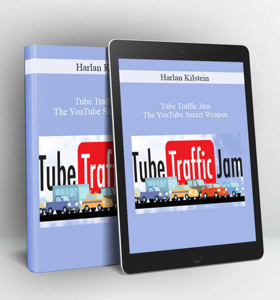 Tube Traffic Jam - The YouTube Secret Weapon - Harlan Kilstein