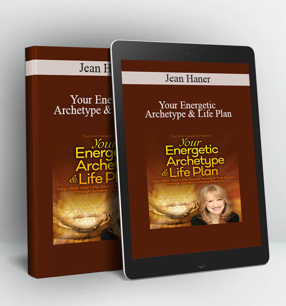 Your Energetic Archetype & Life Plan - Jean Haner