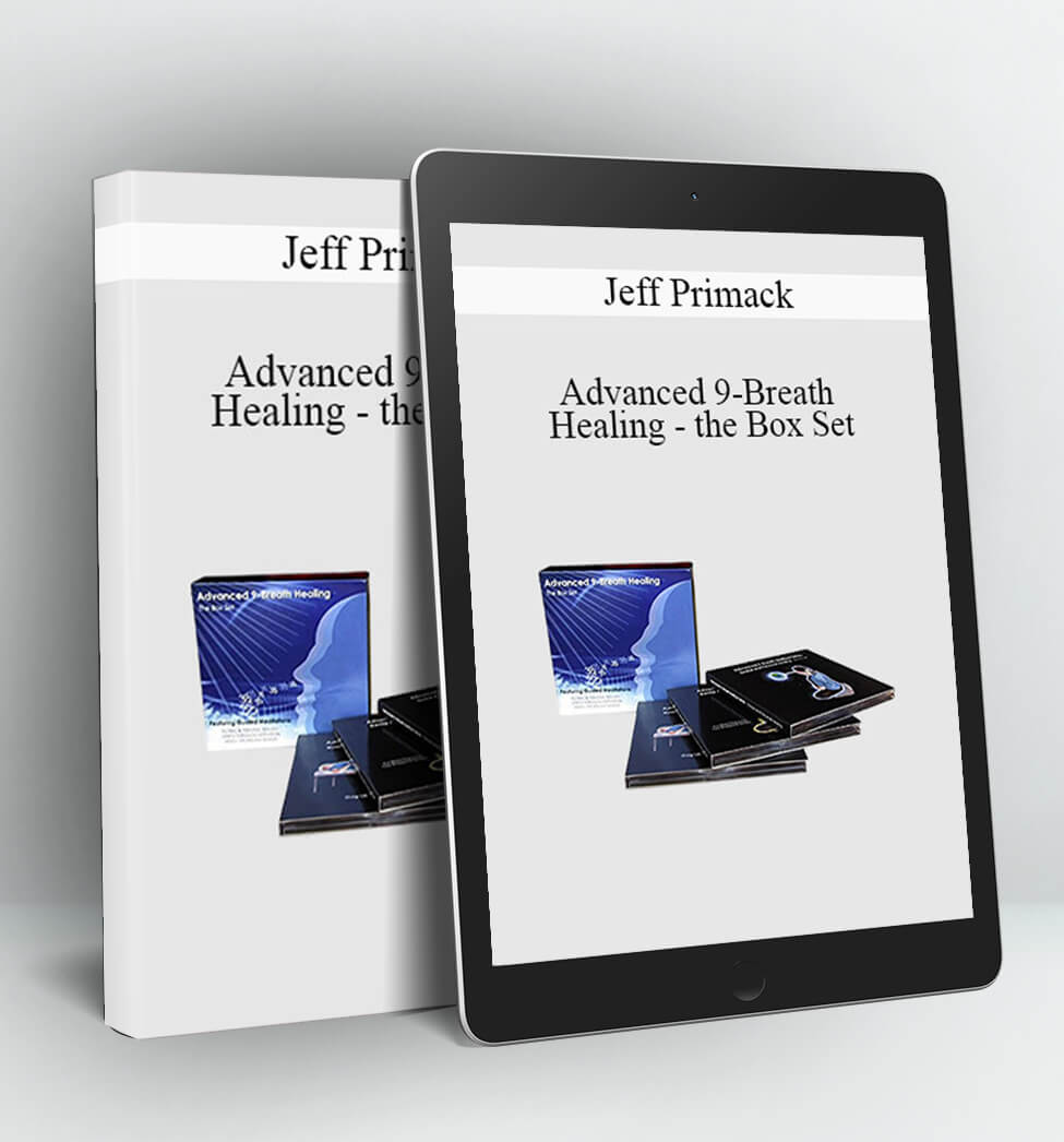 Advanced 9-Breath Healing - the Box Set - Jeff Primack