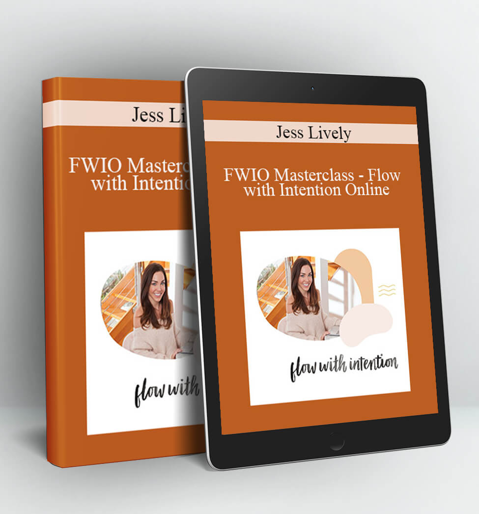 FWIO Masterclass – Flow with Intention Online - Jess Lively