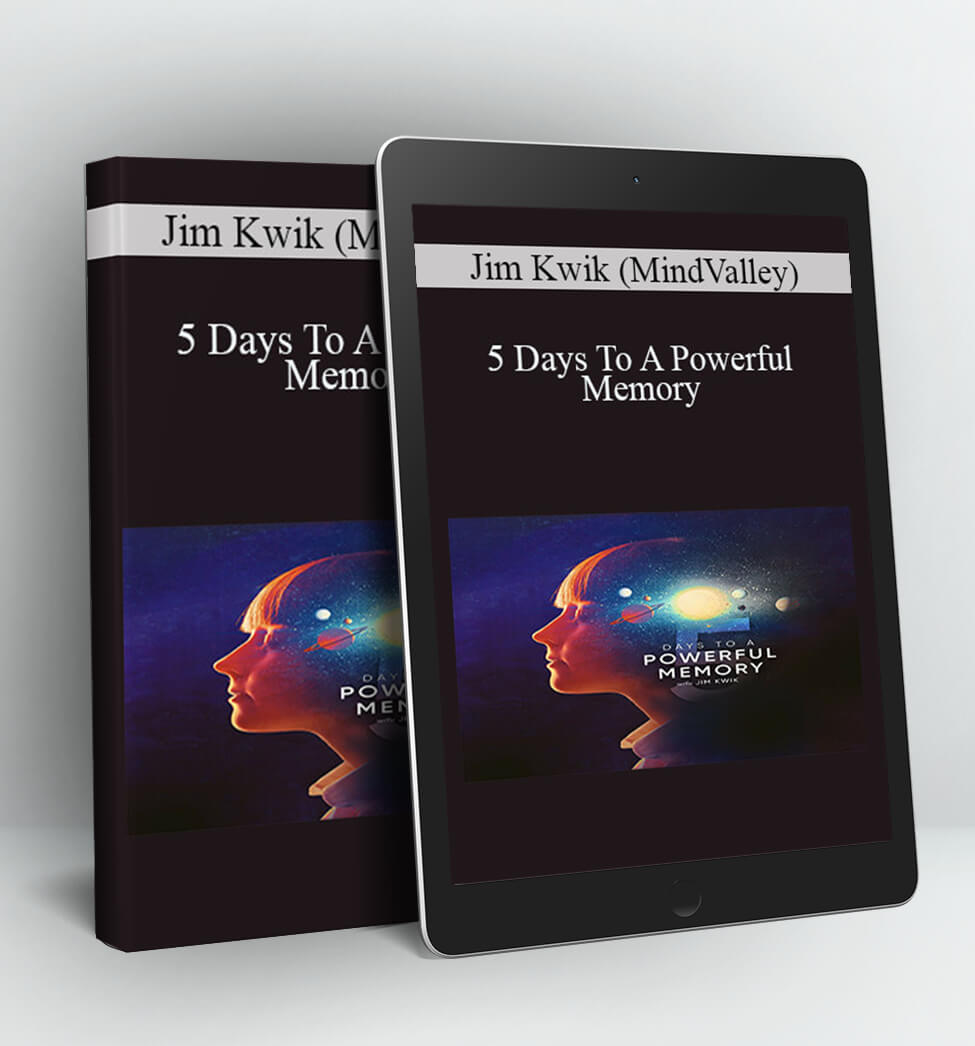 5 Days To A Powerful Memory - Jim Kwik (MindValley)