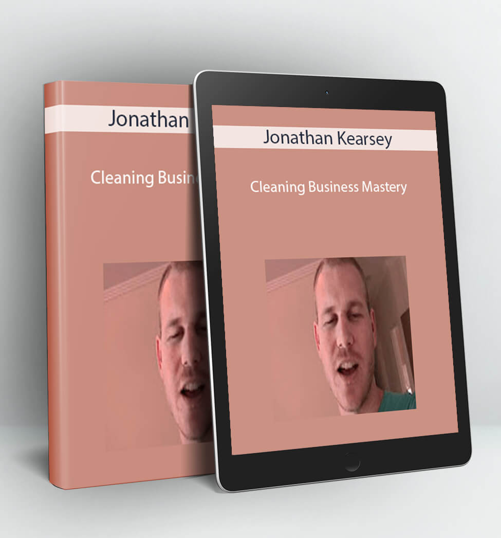 Cleaning Business Mastery - Jonathan Kearsey