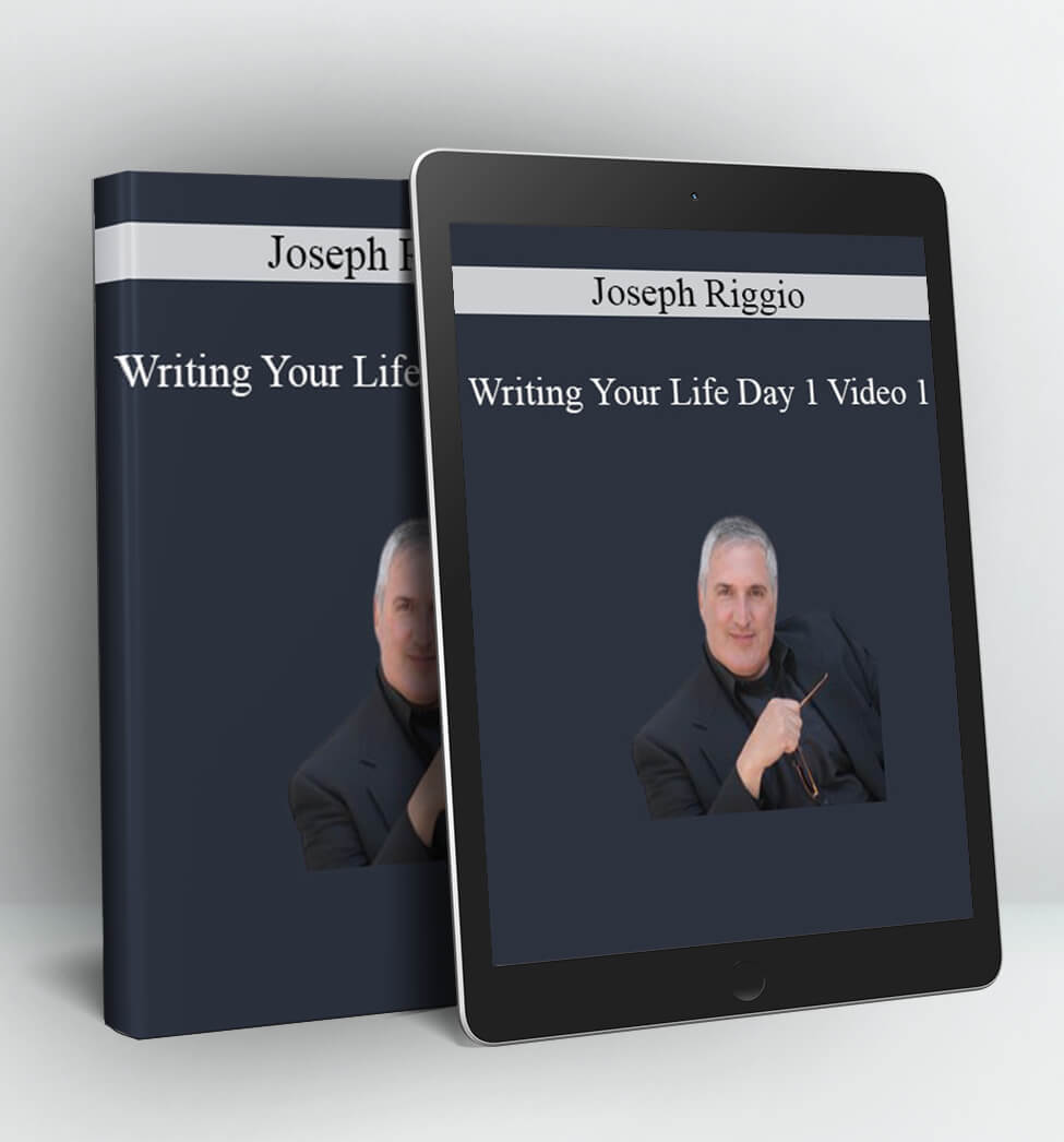 Writing Your Life Day 1 - Joseph Riggio