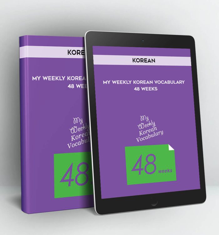 (KOREAN] My W(KOREAN] My Weekly Korean Vocabulary-48 Weekseekly Korean Vocabulary-48 Weeks