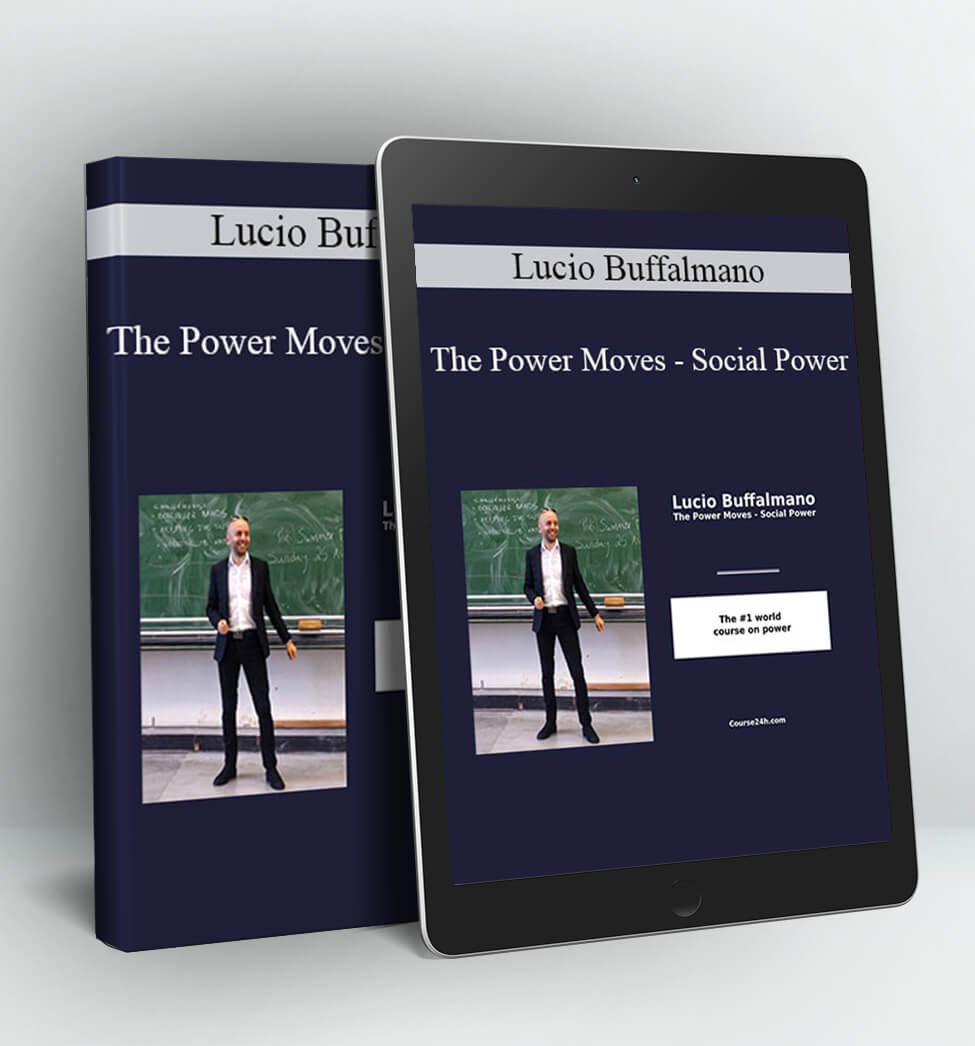 The Power Moves - Social Power - Lucio Buffalmano