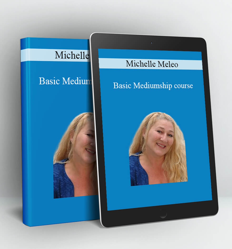 Basic Mediumship course - Michelle Meleo