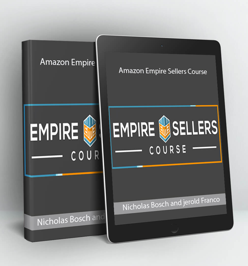 Amazon Empire Sellers Course - Nicholas Bosch and Jerold Franco