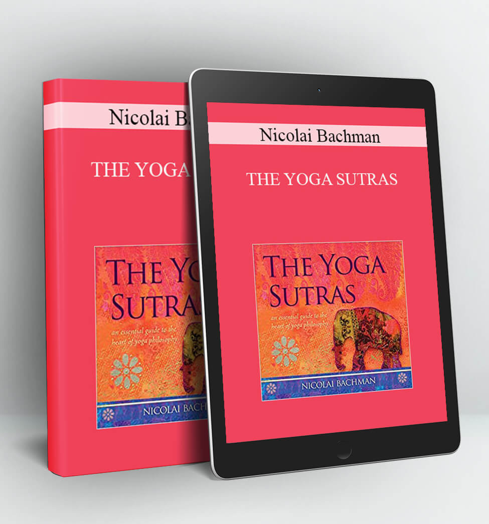 THE YOGA SUTRAS - Nicolai Bachman