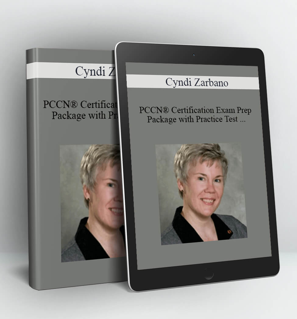 PCCN® Certification Exam Prep Package with Practice Test and NSN Access - Cyndi Zarbano