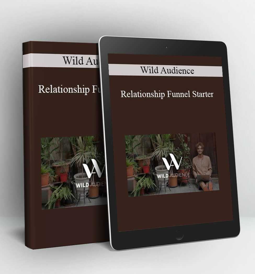 Relationship Funnel Starter - Wild Audience