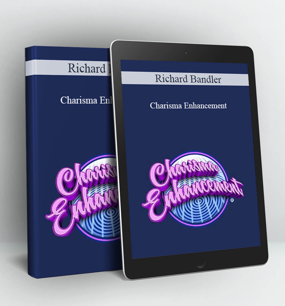 Charisma Enhancement - Richard Bandler