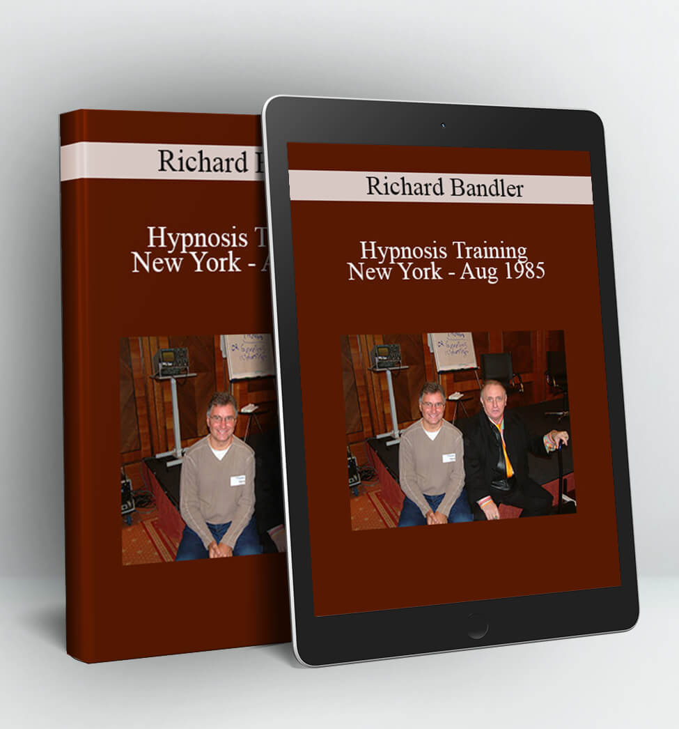 Hypnosis Training New York, Aug 1985 - Richard Bandler