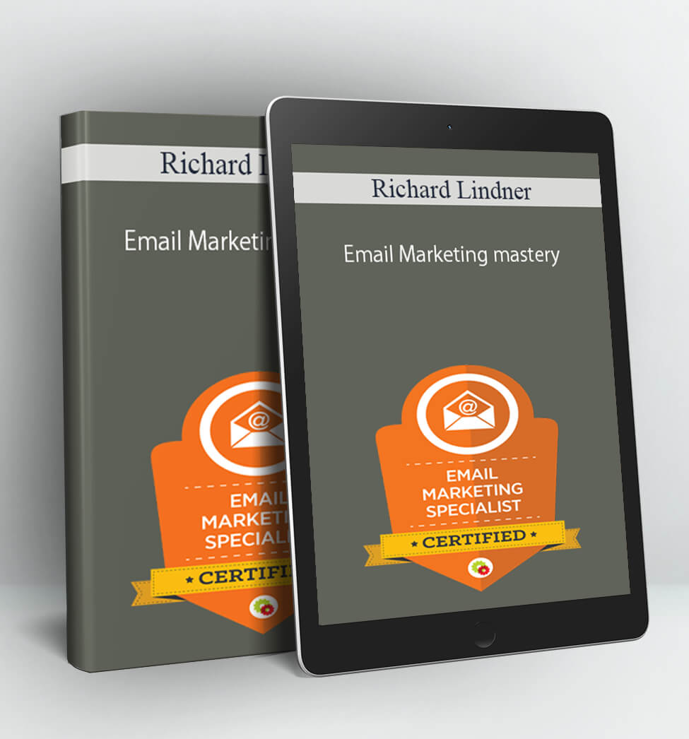 Email Marketing mastery - Richard Lindner