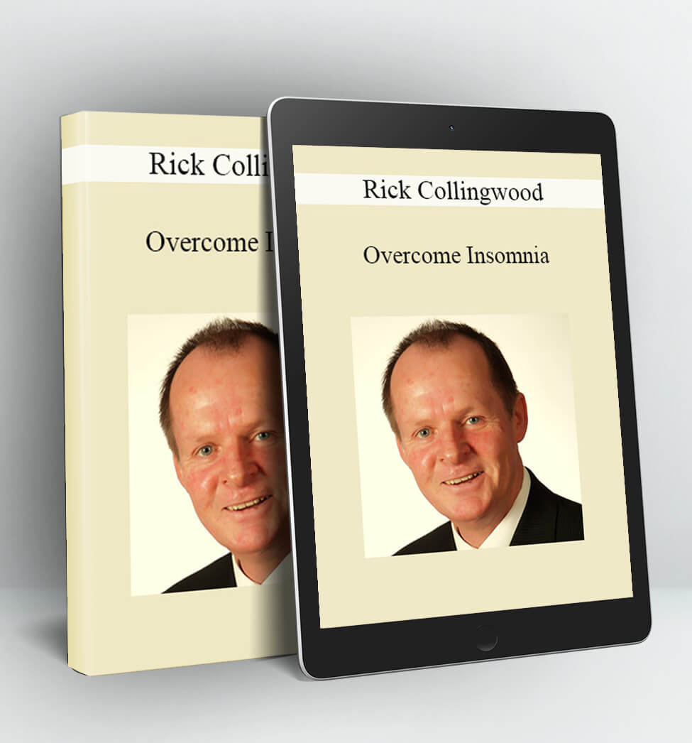 Overcome Insomnia - Rick Collingwood