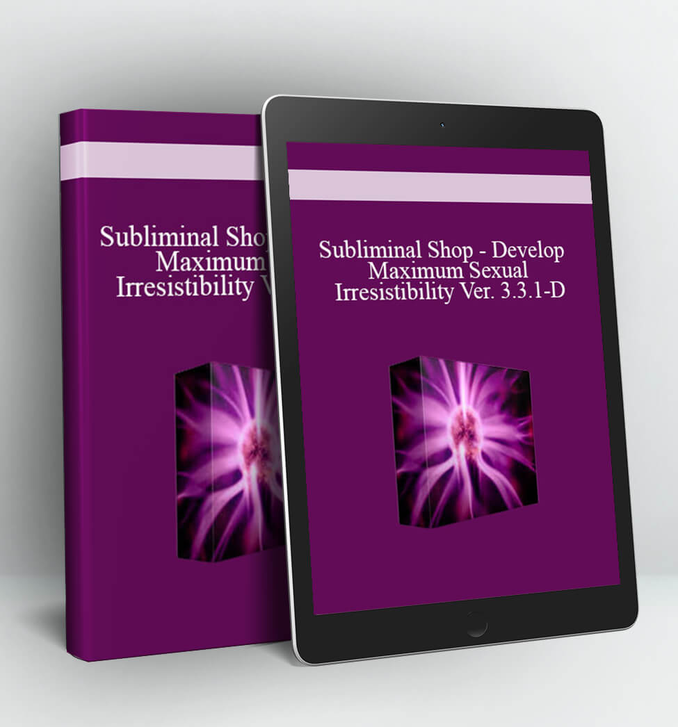 Develop Maximum Sexual Irresistibility Ver. 3.3.1-D - Subliminal Shop