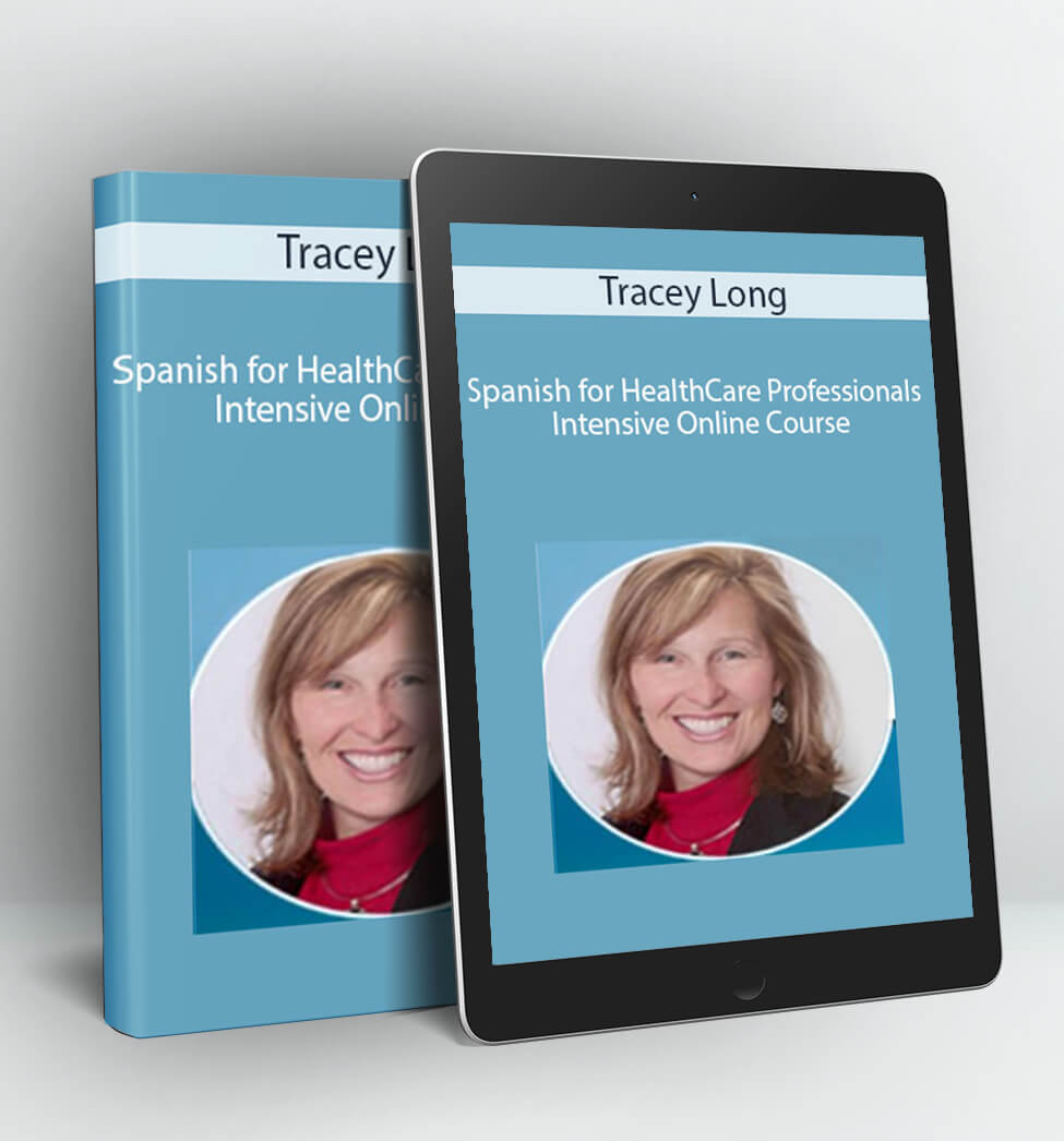 Spanish for HealthCare Professionals: Intensive Online Course - Tracey Long