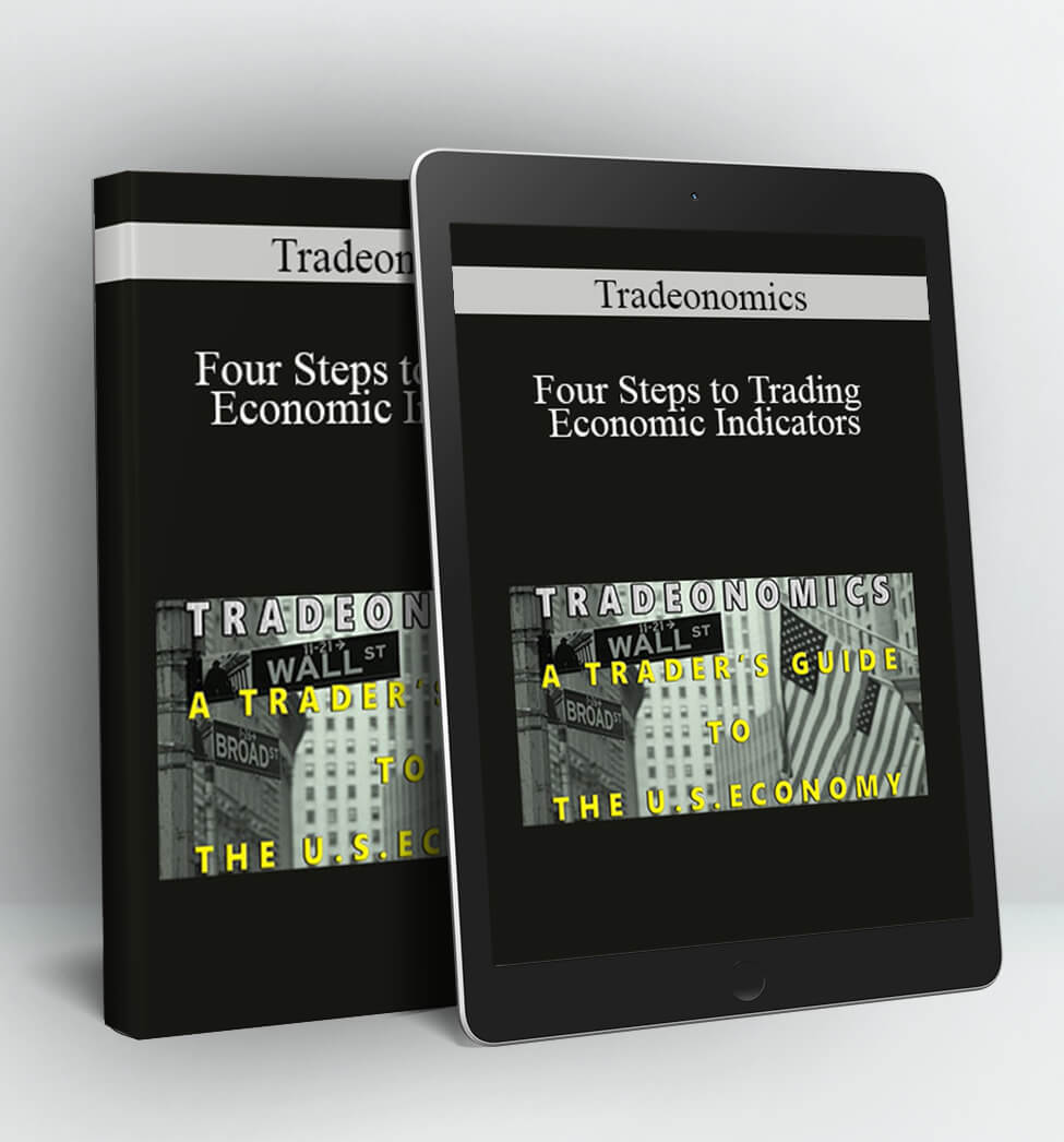 Four Steps to Trading Economic Indicators - Tradeonomics