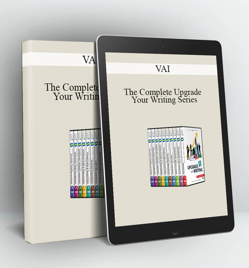 The Complete Upgrade Your Writing Series - VAI