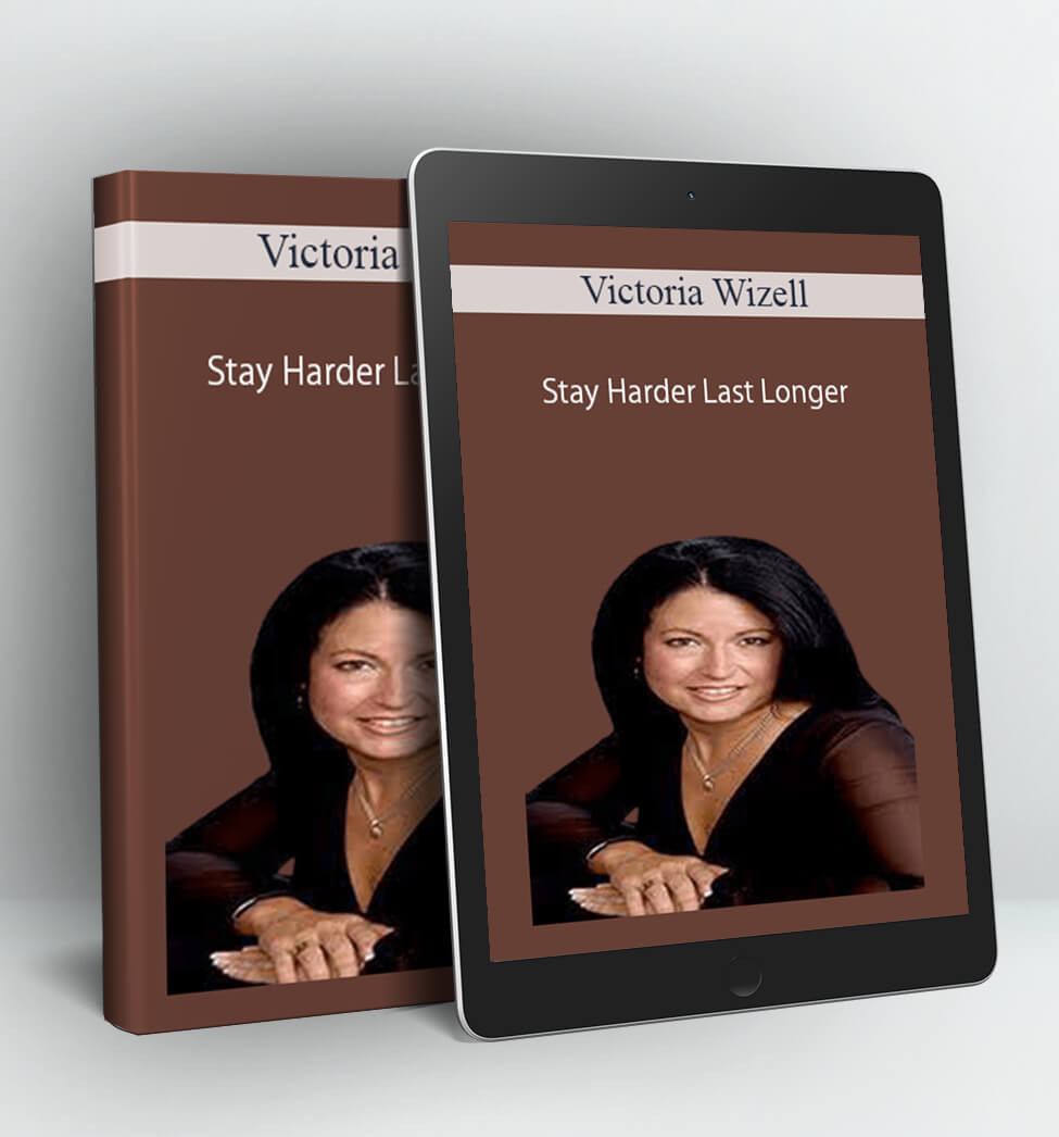 Stay Harder Last Longer - Victoria Wizell