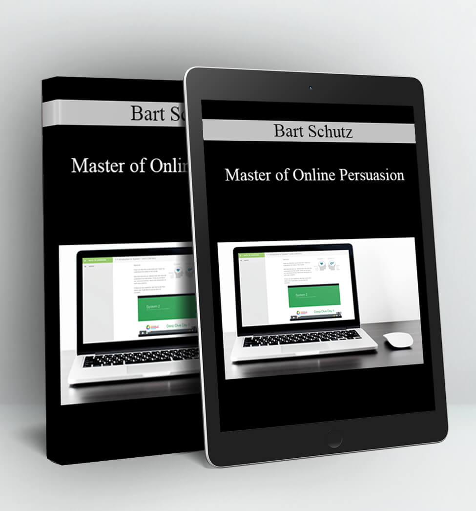 Master of Online Persuasion - Bart Schutz