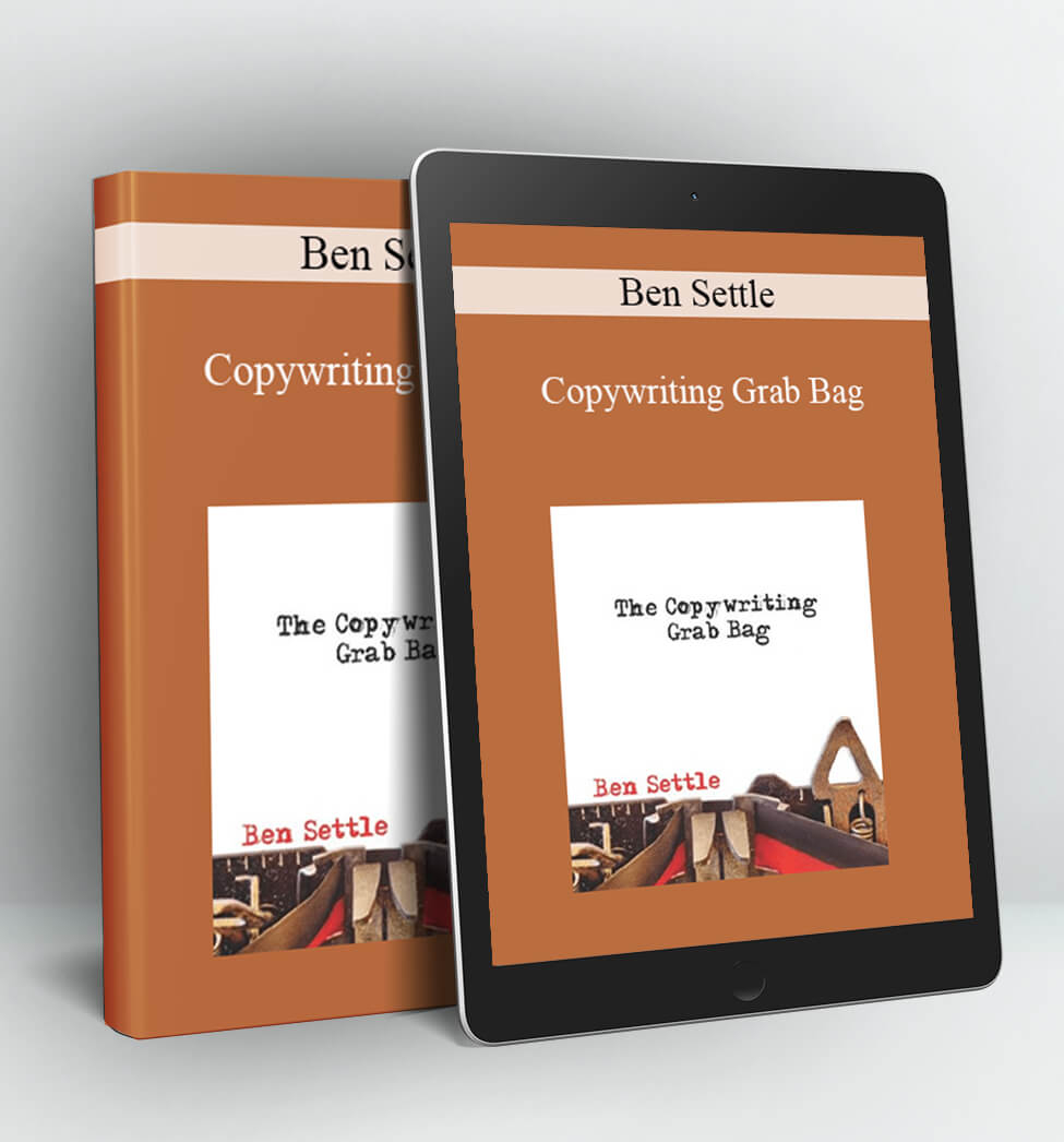 Copywriting Grab Bag - Ben Settle