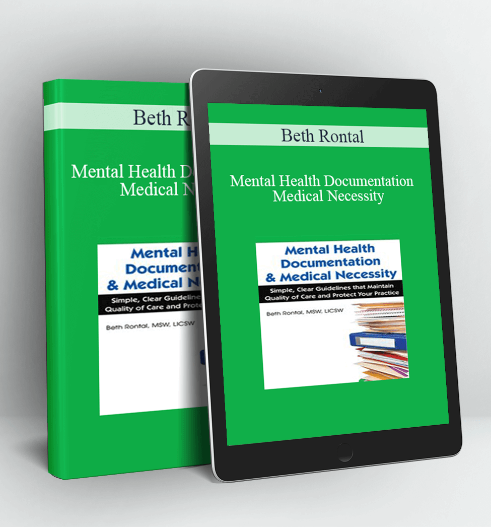 Mental Health Documentation & Medical Necessity - Beth Rontal